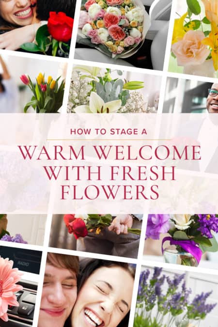How to stage a warm welcome with fresh flowers